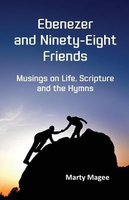 Ebenezer and Ninety-Eight Friends 1544647247 Book Cover