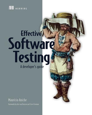 Effective Software Testing: A Developer's Guide 1633439933 Book Cover