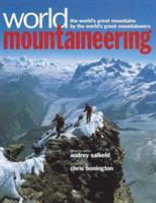World Mountaineering : The World's Great Mounta... 1551921510 Book Cover