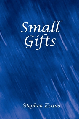 Small Gifts: Essays and Observations 1953725651 Book Cover