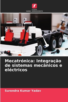 Mecatrónica: Integração de sistemas mecânicos e... [Portuguese] 6207417798 Book Cover