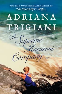 The Supreme Macaroni Company: A Novel 0062307355 Book Cover