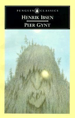 Peer Gynt: A Dramatic Poem 0140441670 Book Cover