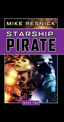 Starship: Pirate 1591024900 Book Cover