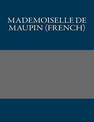 Mademoiselle de Maupin (French) [French] 1490974067 Book Cover