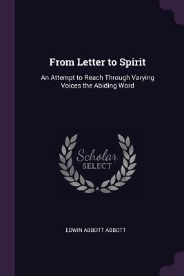 From Letter to Spirit: An Attempt to Reach Thro... 1377411699 Book Cover