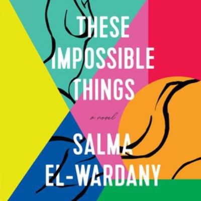 These Impossible Things: Library Edition 1668615606 Book Cover