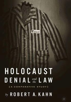 Holocaust Denial and the Law: A Comparative Study 1403964769 Book Cover