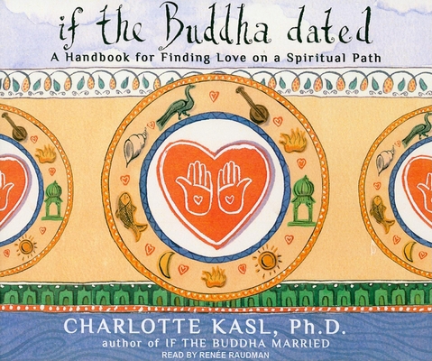 if the Buddha dated: A Handbook for Finding Lov... 1400115418 Book Cover