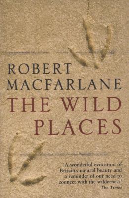 The Wild Places 1847080189 Book Cover