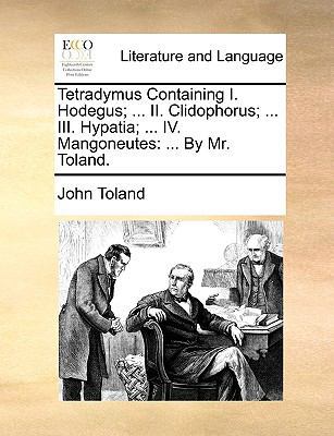 Tetradymus Containing I. Hodegus; ... II. Clido... 117010522X Book Cover