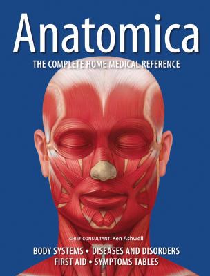 Anatomica: The Complete Home Medical Reference 1554076420 Book Cover