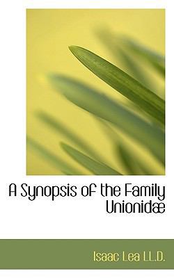 A Synopsis of the Family Unionid 1117223841 Book Cover