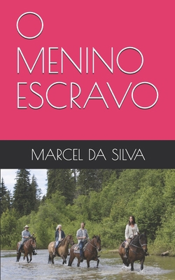 O Menino Escravo [Portuguese] B08P1KLRTQ Book Cover