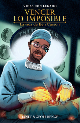 Vencer Lo Imposible: La Vida de Ben Carson [Spanish] 1576588114 Book Cover