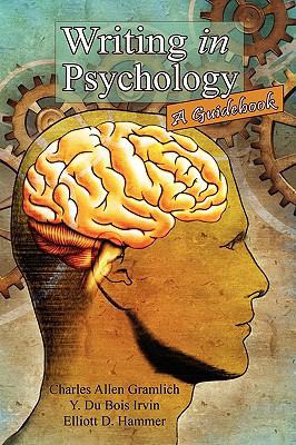 Writing in Psychology: A Guidebook 1434457125 Book Cover