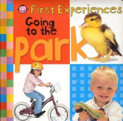 First Experiences Going to the Park 0312491735 Book Cover