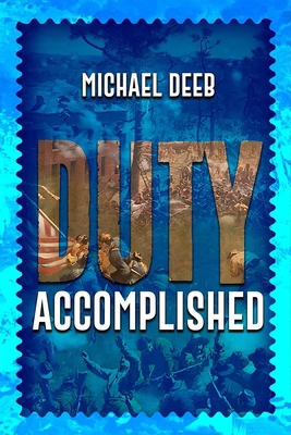 Duty Accomplished 1592115845 Book Cover