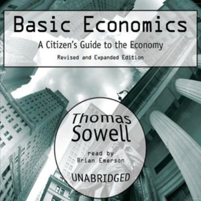 Basic Economics: A Citizen's Guide to the Econo... 0786174617 Book Cover