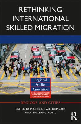 Rethinking International Skilled Migration 1138918725 Book Cover