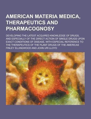 American Materia Medica, Therapeutics and Pharm... 1230197117 Book Cover