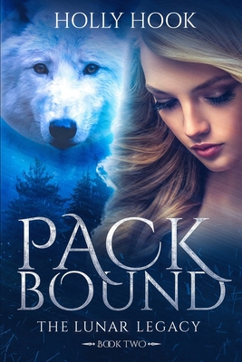 Pack Bound: The Lunar Legacy, Book Two Book Cover
