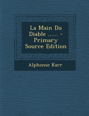 La Main Du Diable ...... [French] 1293118710 Book Cover