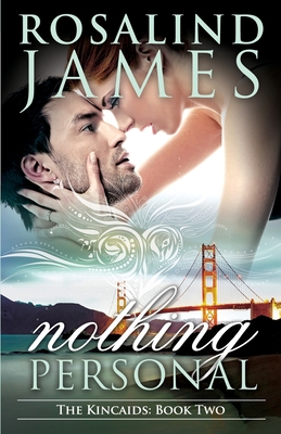 Nothing Personal: The Kincaids Book Two 0988761963 Book Cover