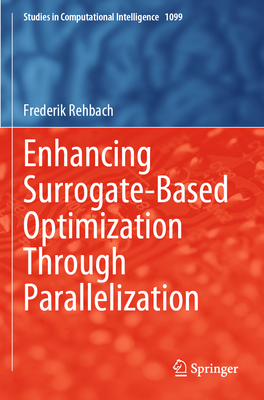 Enhancing Surrogate-Based Optimization Through ... 3031306112 Book Cover