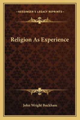 Religion As Experience 1163257958 Book Cover