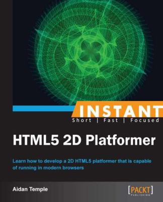Instant HTML5 2D Platformer 1849696780 Book Cover