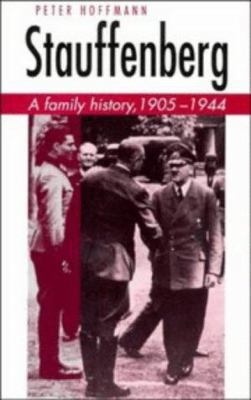 Stauffenberg: A Family History, 1905-1944 B0073JSVCK Book Cover