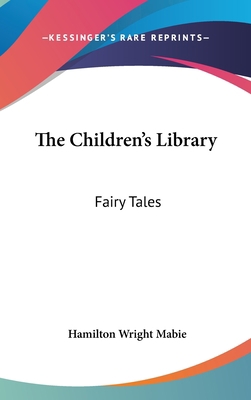 The Children's Library: Fairy Tales 1436678722 Book Cover