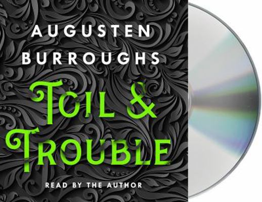Toil & Trouble: A Memoir 1250240158 Book Cover