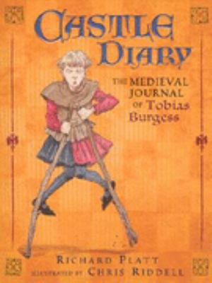 Castle Diary: The Medieval Life of Tobias Burgess 0744583330 Book Cover