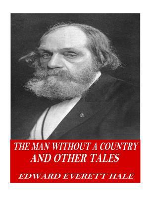 The Man Without a Country and Other Tales 1541361032 Book Cover