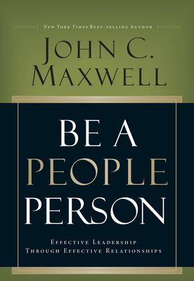 Be a People Person: Effective Leadership Throug... 0781448433 Book Cover