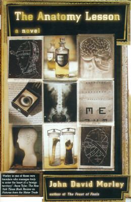 The Anatomy Lesson/a Novel 0312134266 Book Cover