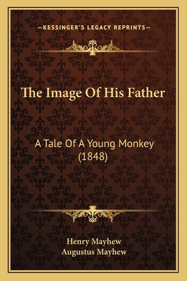 The Image Of His Father: A Tale Of A Young Monk... 116510833X Book Cover