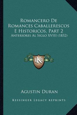 Romancero De Romances Caballerescos E Historico... [Spanish] 1168419271 Book Cover