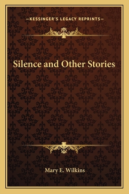 Silence and Other Stories 1162638192 Book Cover