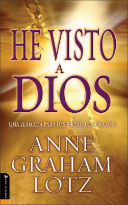 He Visto A Dios: Una Llamada Para Despertar Tu ... [Spanish] 0829746285 Book Cover