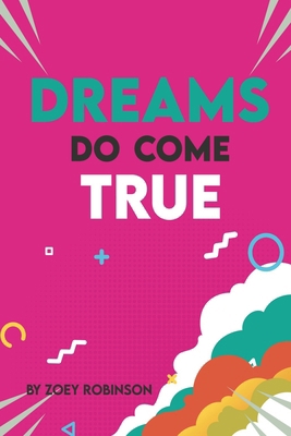 Dreams Do Come True B0DZ6RH62F Book Cover
