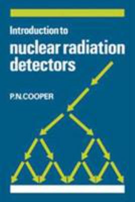 Introduction to Nuclear Radiation Detectors 052126605X Book Cover