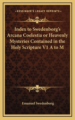 Index to Swedenborg's Arcana Coelestia or Heave... 1169143148 Book Cover