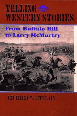 Telling Western Stories: From Buffalo Bill to L... 0826321399 Book Cover