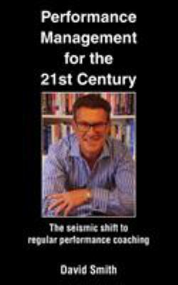 Performance Management for the 21st Century: Th... 1786231212 Book Cover