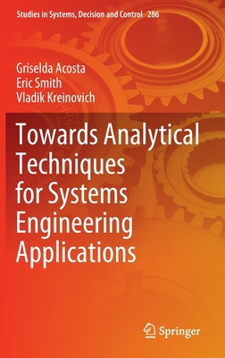 Towards Analytical Techniques for Systems Engin... 3030464121 Book Cover