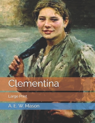 Clementina: Large Print 1694728129 Book Cover