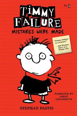 Timmy Failure: Mistakes Were Made 1470376288 Book Cover